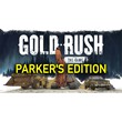 Gold Rush: The Game — Parker´s Edition (STEAM) Аккаунт