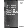 HITACHI EX270 EX270LC PARTS CATALOG EXCAVATOR