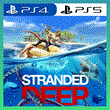 👑 STRANDED DEEP PS4/PS5/ПОЖИЗНЕННО🔥