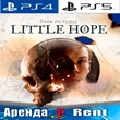 🎮The Dark Pictures Little Hope (PS4/PS5/RUS) Аренда 🔰