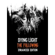🔅Dying Light: The Following - Enhanced Edition XBOX🔑