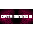 Data mining 8 (STEAM KEY/REGION FREE)