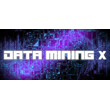 Data mining X (STEAM KEY/REGION FREE)