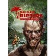 🔥 Dead Island: Riptide Definitive Edition 💳 STEAM