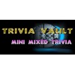 Trivia Vault: Mini Mixed Trivia (GLOBAL KEY )