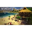 Tropico 5 - Complete Collection✅ Steam ключ⭐️Global