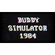 Buddy Simulator 1984 Steam Key [GLOBAL / ROW]