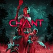 XBOX | RENT | The Chant | Xbox Series X/S