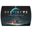 Destiny 2: Shadowkeep (Steam)  🔵All regions