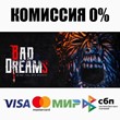 BAD DREAMS STEAM•RU ⚡️АВТОДОСТАВКА 💳0% КАРТЫ