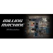 Milling machine 3D 💎 STEAM GIFT RUSSIA