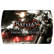 Batman Arkham Knight Premium Edition (Steam) 🔵 No fee