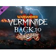 Warhammer: Vermintide 2 - Back to Ubersreik / STEAM DLC