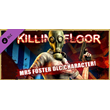 Killing Floor - Mrs Foster Pack DLC * STEAM RU ⚡