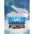 🔴Cities: Skylines — Piano Tunes Radio✅EGS✅PC