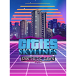 🔴Cities: Skylines — Synthetic Dawn Radio✅EGS✅PC