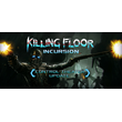 Killing Floor: Incursion * STEAM RU ⚡ АВТО 💳0%