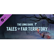 The Long Dark: Tales from the Far Territory DLC