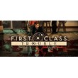 First Class Trouble🎮Смена данных🎮 100% Рабочий