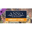 Anno 1800 - Vibrant Cities Pack (Steam Gift Россия)