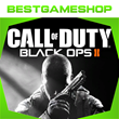 ✅ Call of Duty: Black Ops II - 100% Гарантия 👍