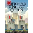 ✅ Diplomacy is Not an Option (Common, offline)