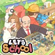 Let´s School (Account rent Steam) Geforce Now