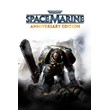 🎁Warhammer 40,000: Space Marine Anniversary🌍МИР✅АВТО