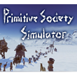 Primitive Society Simulator  / STEAM ACCOUNT