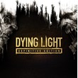Dying Light Definitive Edition (Steam Gift RU)