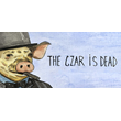 The Czar is Dead - STEAM GIFT RUSSIA