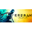 Ereban: Shadow Legacy⭐No Steam Guard ✔️Offline