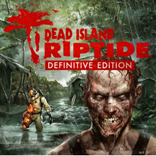 Dead Island Riptide Definitive Edition &gt;&gt;&gt; STEAM KEY
