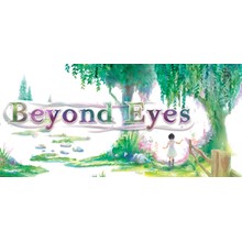 Beyond Eyes (Steam key) + Discounts