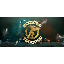Booster Trooper (steam gift, russia)