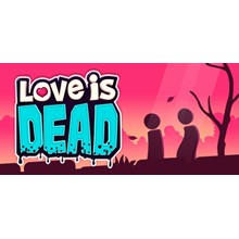Love is Dead (ROW) steam key