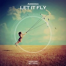 Ammonia - Let It Fly (Original Mix)
