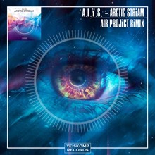 A.L.Y.S. - Arctic Stream (Air Project Remix)