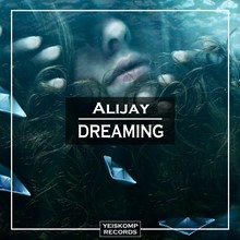 Alijay - Dreaming (Original Mix)