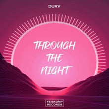 DURV - Through The Night (Deep Mix)