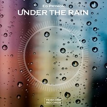 Ed Prymon - Under The Rain (Original Mix)
