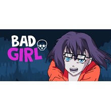 Bad Girl (Steam key/Region free)