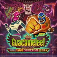 Guacamelee! Super Turbo Championship Edition Steam Key
