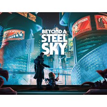 Beyond a Steel Sky / STEAM KEY 🔥
