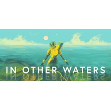 In Other Waters (Steam Global Key) + Награда