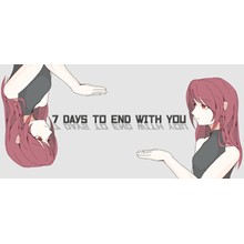 7 Days to End with You 💎АВТОДОСТАВКА STEAM GIFT РОССИЯ