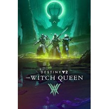 Destiny 2: The Witch Queen (Steam Ключ RU+СНГ)
