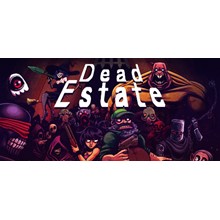 Dead Estate (Steam Key Region Free / GLOBAL)