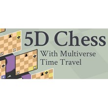 5D Chess With Multiverse Time Travel 💎 STEAM РОССИЯ