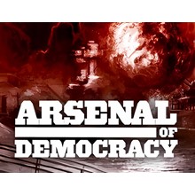 Arsenal of Democracy: A Hearts of Iron Game / STEAM 🔥